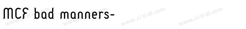 MCF bad manners字体转换